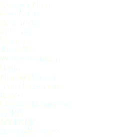 Richard Nicoll Lulu & Co Roksanda Kehilian Shrimps Jack Wills Winser London Bruta Ninety Percent Simo Collective Xu Zhi Double Rainbouu ZARA IVY PARK Ashley Williams